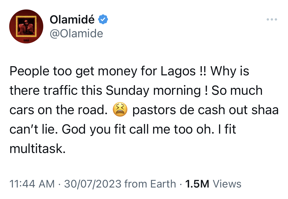 Pastors dey cash out for Lagos - Rapper Olamide cries out after spotting massive Sunday traffic