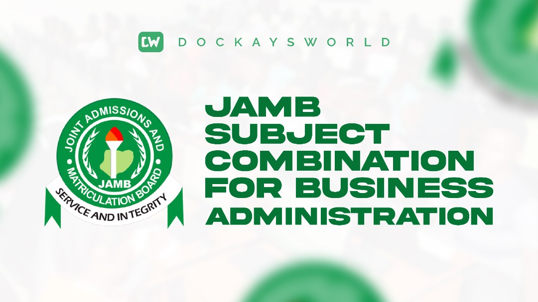 Jamb Subject Combination For Business Administration